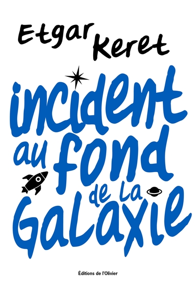 Incident au fond de la galaxie - 