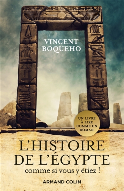 L'histoire de l'Egypte comme si vous y étiez ! - 