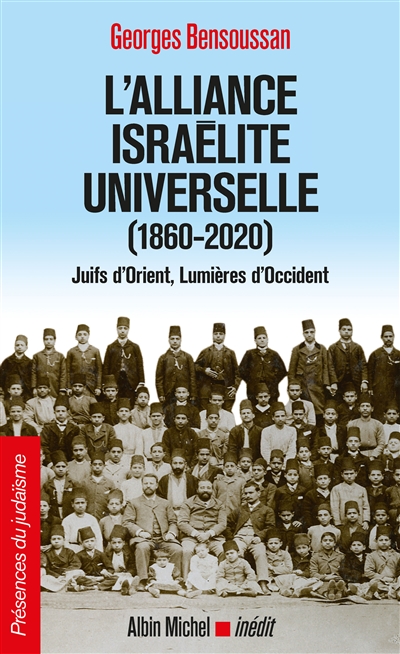 L'Alliance israélite universelle (1860-2020) - 