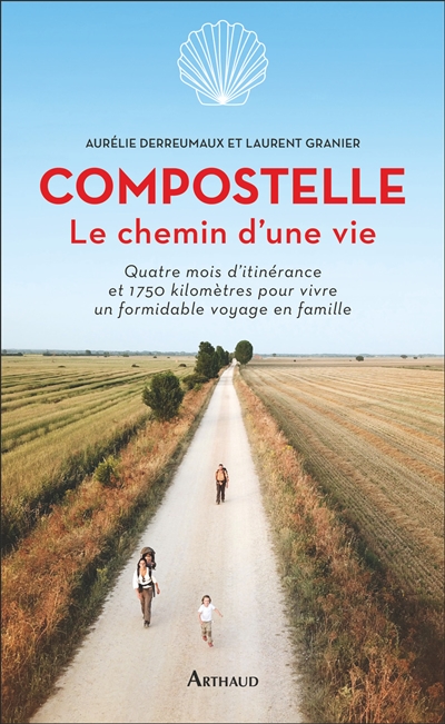 Compostelle, le chemin d'une vie - 