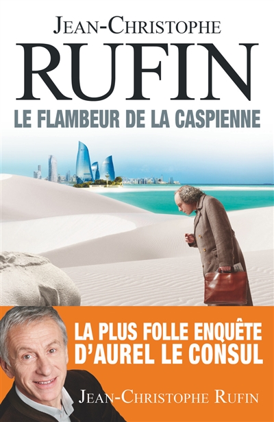 Le flambeur de la Caspienne - 