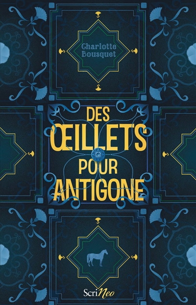 Des oeillets pour Antigone - 