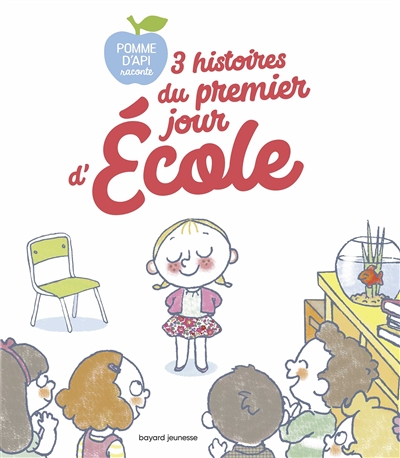 3 histoires du premier jour d'école - 