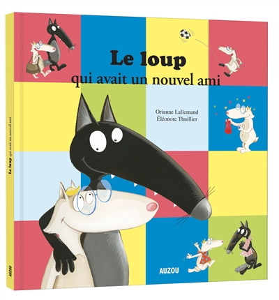 Le loup qui avait un nouvel ami - 