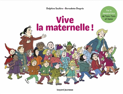 Vive la maternelle ! - 