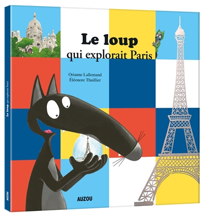 Le loup qui explorait Paris - 