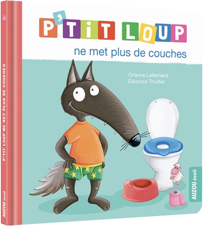 P'tit Loup ne met plus de couches - 