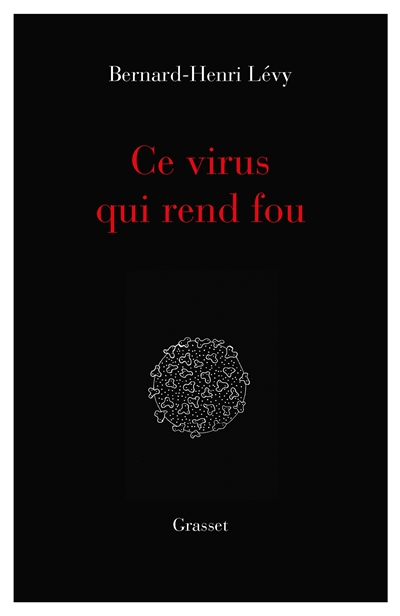 Ce virus qui rend fou - 