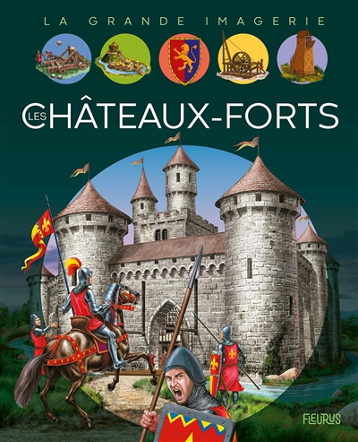 Les châteaux-forts - 