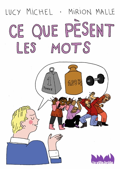 Ce que pèsent les mots - 