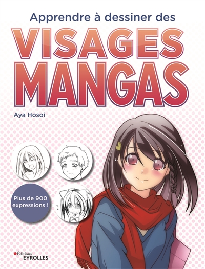 Apprendre à dessiner des visages mangas - 