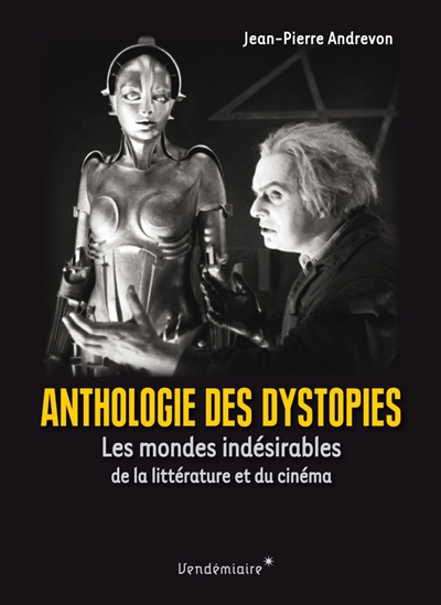 Anthologie des dystopies - 