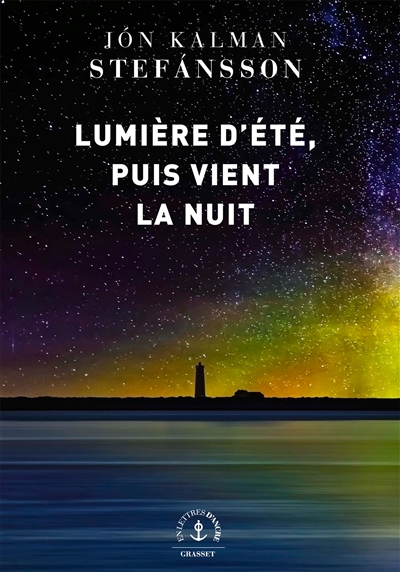 Lumière d'été, puis vient la nuit - 