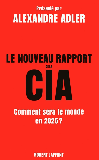 Le nouveau rapport de la CIA - 