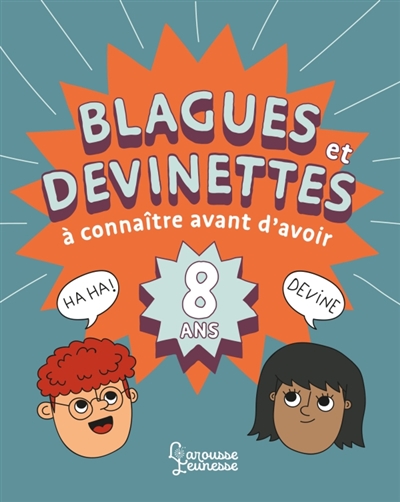 Blagues et devinettes à connaître avant d'avoir 8 ans - 