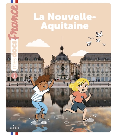 La Nouvelle-Aquitaine - 