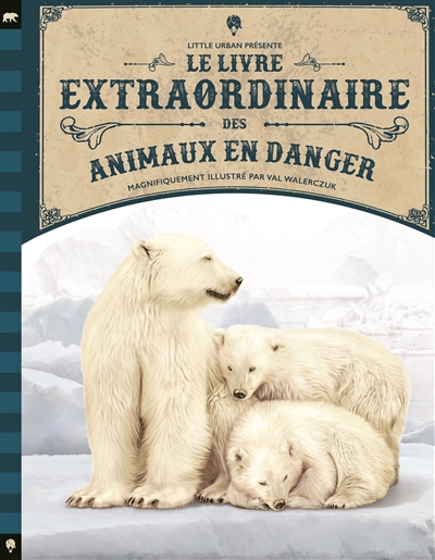 Le livre extraordinaire des animaux en danger - 