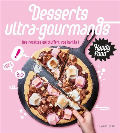 Desserts ultra-gourmands - 