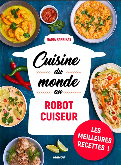 Cuisine du monde au robot cuiseur - 