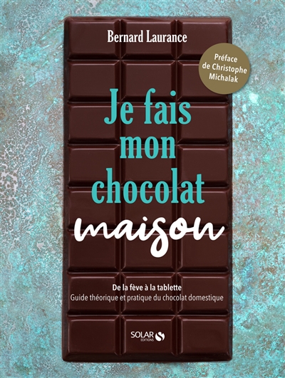 Je fais mon chocolat maison - 