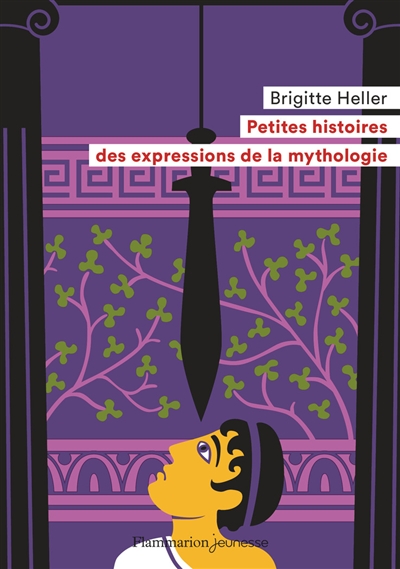 Petites histoires des expressions de la mythologie - 