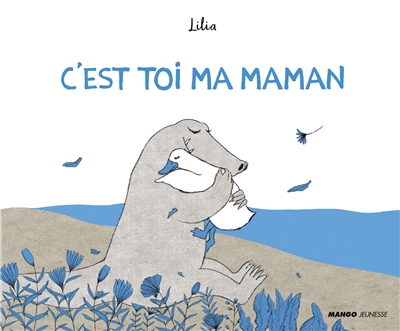 C'est toi ma maman - 