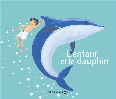 L'enfant et le dauphin - 