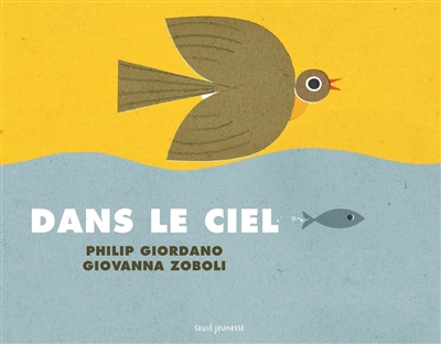 Dans le ciel, sous la mer - 