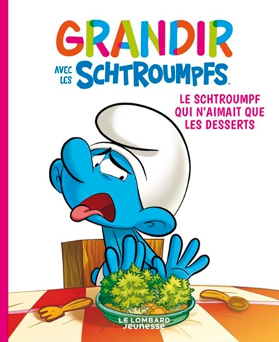 Le Schtroumpf qui n'aimait que les desserts - 