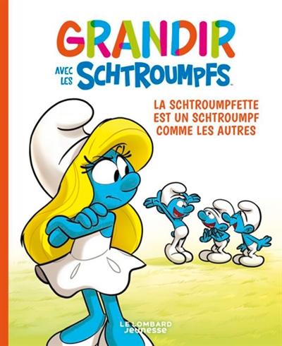 La Schtroumpfette est un Schtroumpf comme les autres - 