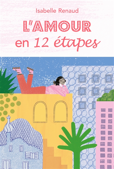 L'amour en 12 étapes - 