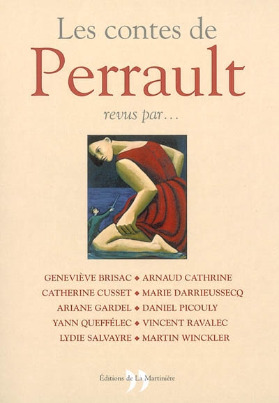 Les contes de Perrault revus par... - 