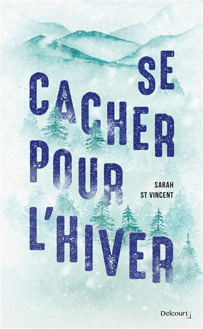 Se cacher pour l'hiver - 