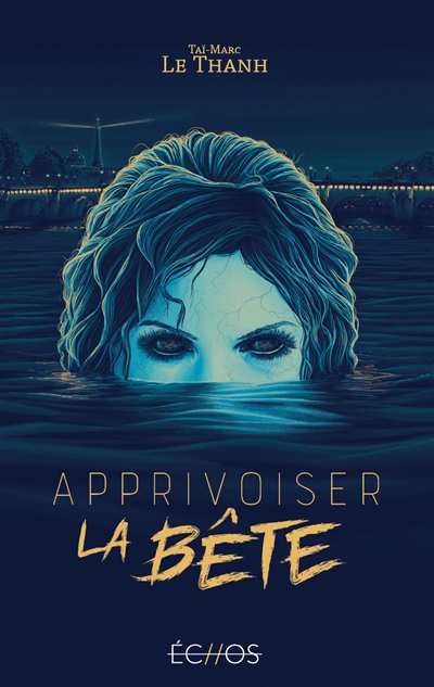 Apprivoiser la bête - 