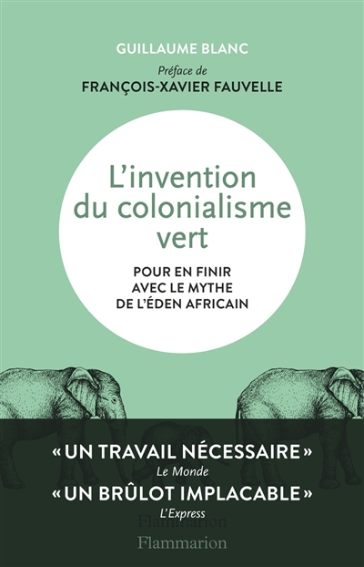 L'invention du colonialisme vert - 