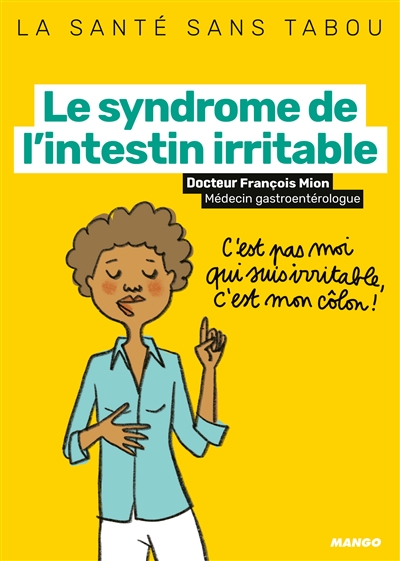 Le syndrome de l'intestin irritable - 