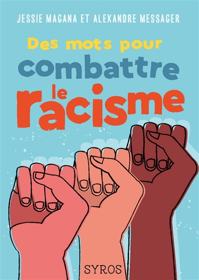 Des mots pour combattre le racisme - 