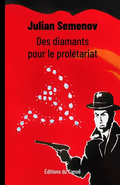 Des diamants pour le prolétariat - 