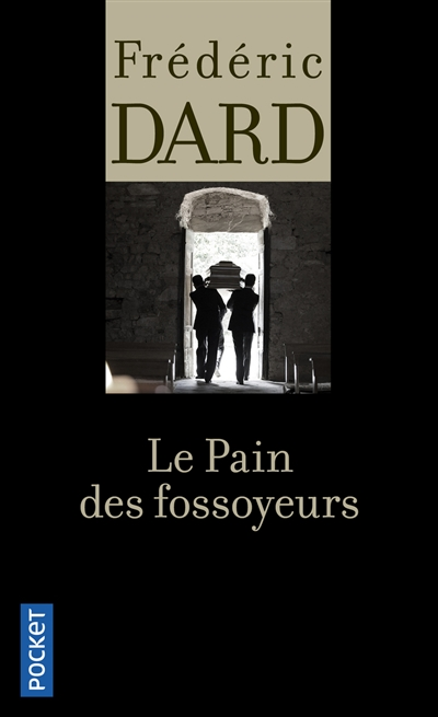 Le pain des fossoyeurs - 