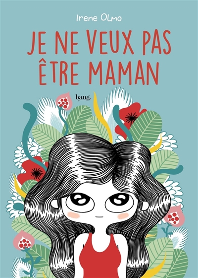 Je ne veux pas être maman - 