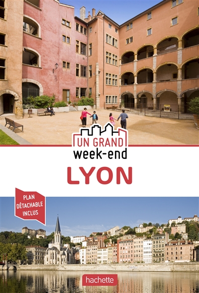 Un grand week-end à Lyon - 