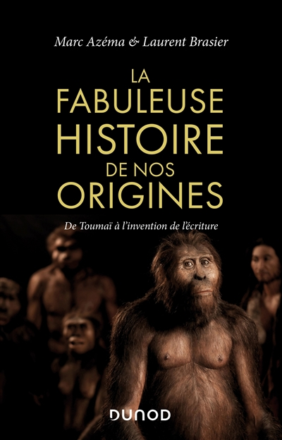 La fabuleuse histoire de nos origines - 