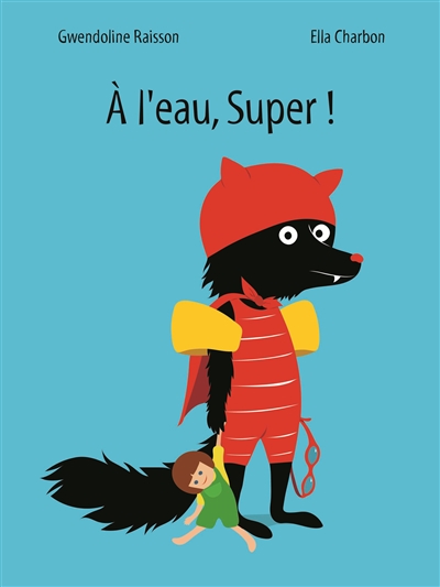 A l'eau, Super ! - 