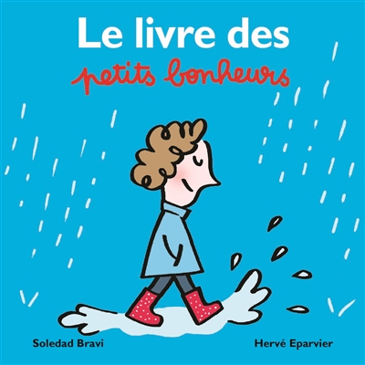 Le livre des petits bonheurs - 