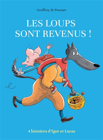 Les loups sont revenus ! - 