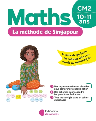 Maths, la méthode de Singapour, CM2, 10-11 ans - 