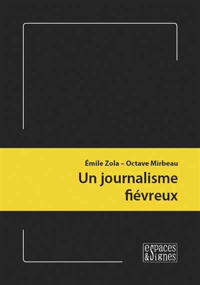 Un journalisme fiévreux - 