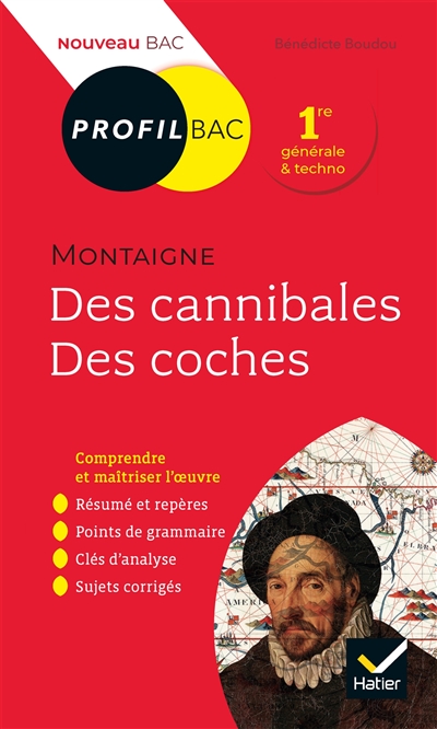 Michel de Montaigne, Des cannibales, Des coches (1580-1588) - 