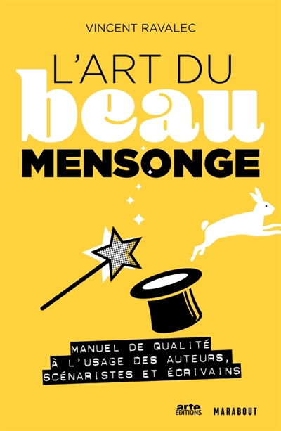 L'art du beau mensonge - 