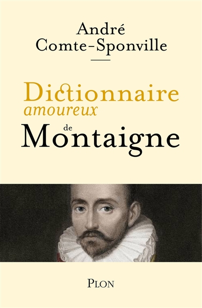 Dictionnaire amoureux de Montaigne - 